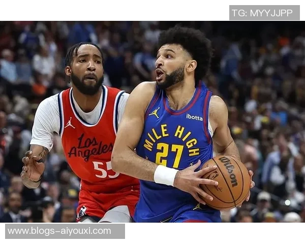 掘金与快船激战正酣比赛直播精彩瞬间全程回顾与分析